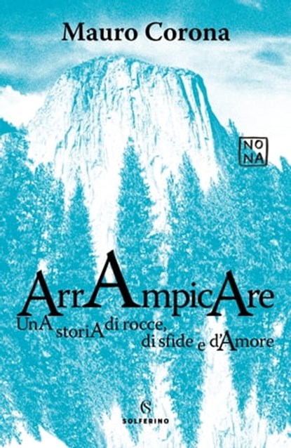 Arrampicare, Mauro Corona - Ebook - 9788828210979