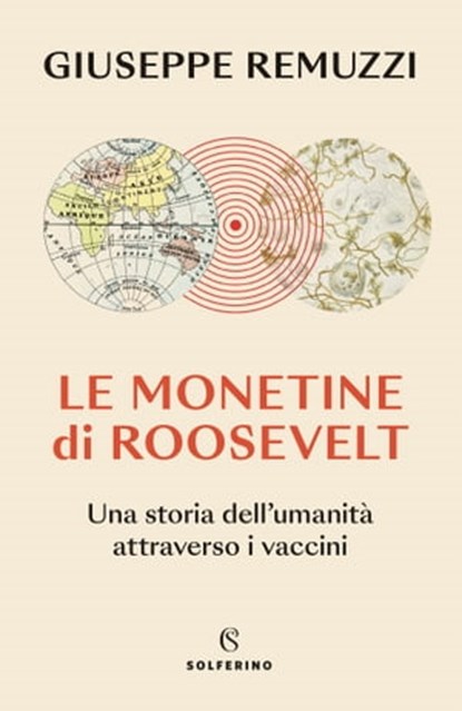 Le monetine di Roosevelt, Giuseppe Remuzzi - Ebook - 9788828211853
