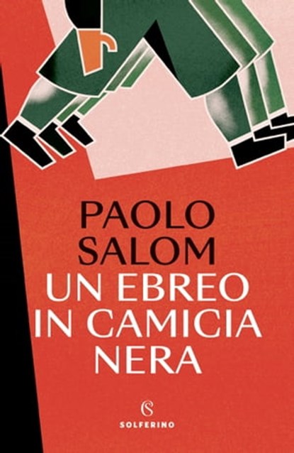 Un ebreo in camicia nera, Paolo Salom ; Paolo Di Stefano - Ebook - 9788828211952