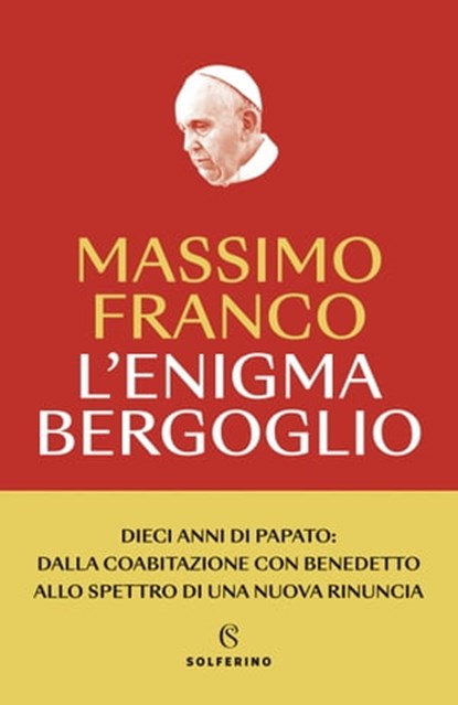 L'enigma Bergoglio, Massimo Franco - Ebook - 9788828212256