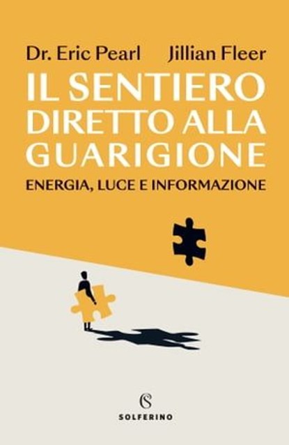 Il sentiero diretto alla guarigione, Eric Pearl ; Jillian Fleer - Ebook - 9788828213703
