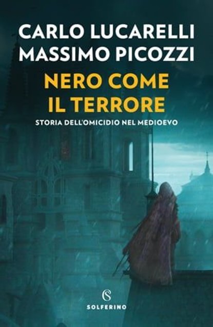 Nero come il terrore, Carlo Lucarelli ; Massimo Picozzi - Ebook - 9788828213789
