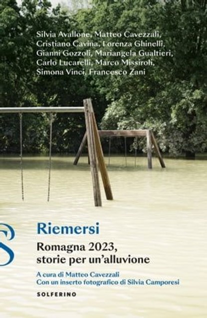 Riemersi, Matteo Cavezzali ; Silvia Avallone ; Cristiano Cavina ; Lorenza Ghinelli ; Gianni Gozzoli ; Mariangela Gualtieri ; Carlo Lucarelli ; Marco Missiroli ; Simona Vinci ; Francesca Zani - Ebook - 9788828213888