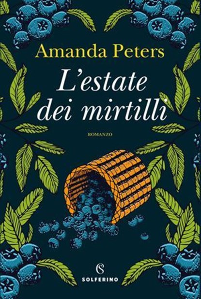 L'estate dei mirtilli, Amanda Peters - Ebook - 9788828215394