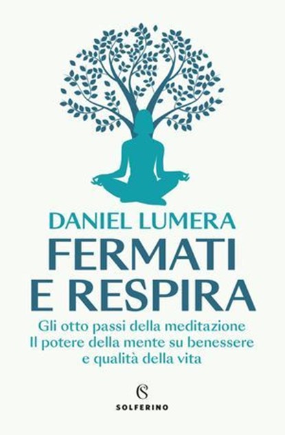 Fermati e respira, Daniel Lumera - Ebook - 9788828216223