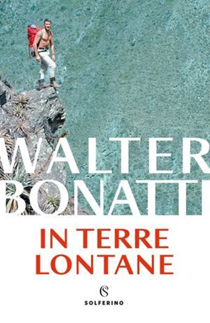 In terre lontane, Walter Bonatti - Ebook - 9788828216636