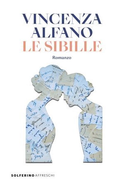 Le sibille, Vincenza Alfano - Ebook - 9788828216681