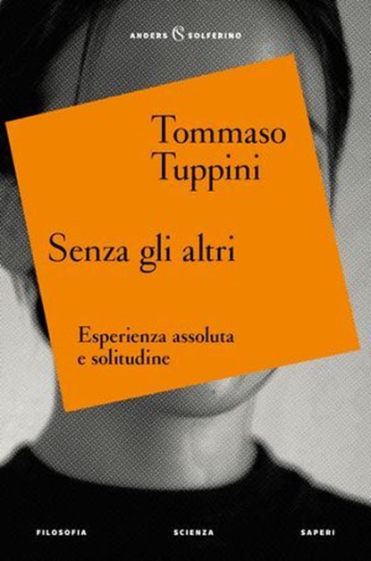 Senza gli altri, Tommaso Tuppini - Ebook - 9788828216810