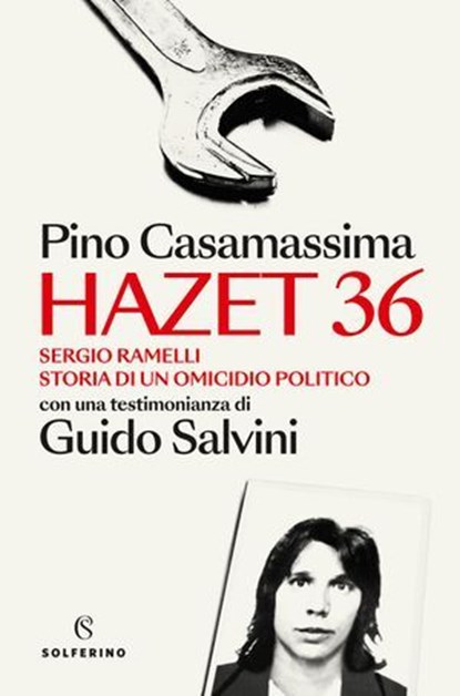 Hazet 36, Pino Casamassima ; Guido Salvini - Ebook - 9788828217022