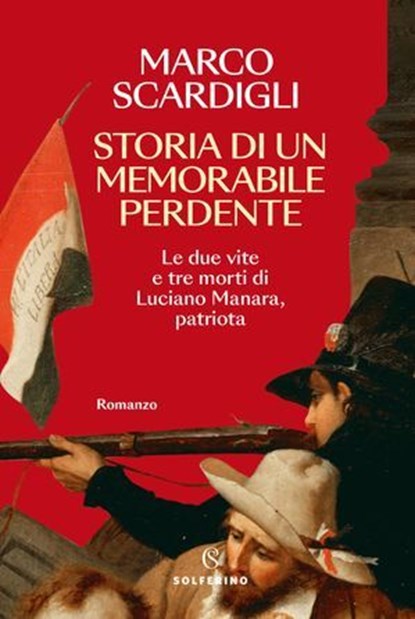 Storia di un memorabile perdente, Marco Scardigli - Ebook - 9788828217039