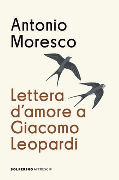 Lettera d'amore a Giacomo Leopardi, Antonio Moresco - Ebook - 9788828217114