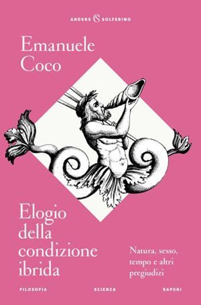 Elogio della condizione ibrida, Emanuele Coco - Ebook - 9788828217237
