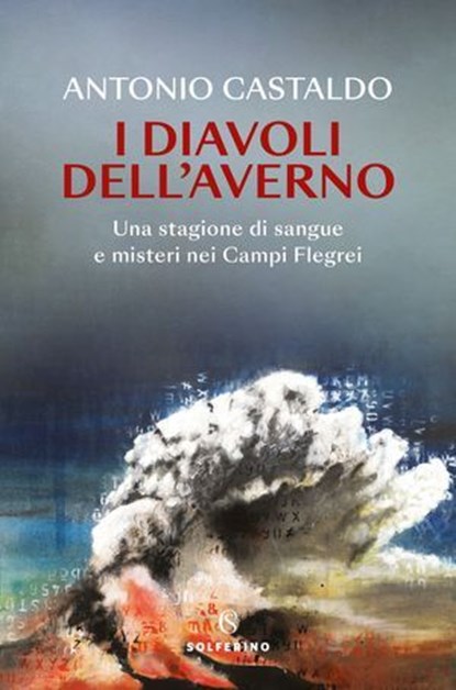I diavoli dell'Averno, Antonio Castaldo - Ebook - 9788828217749