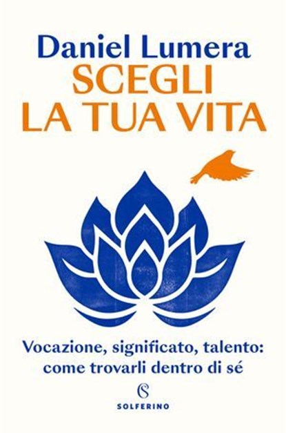 Scegli la tua vita, Daniel Lumera - Ebook - 9788828218753