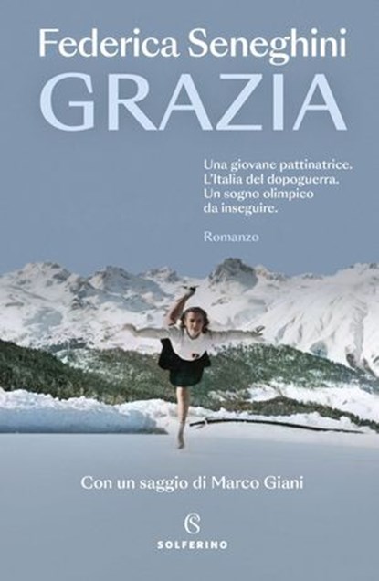 Grazia, Federica Seneghini ; Marco Giani - Ebook - 9788828219644