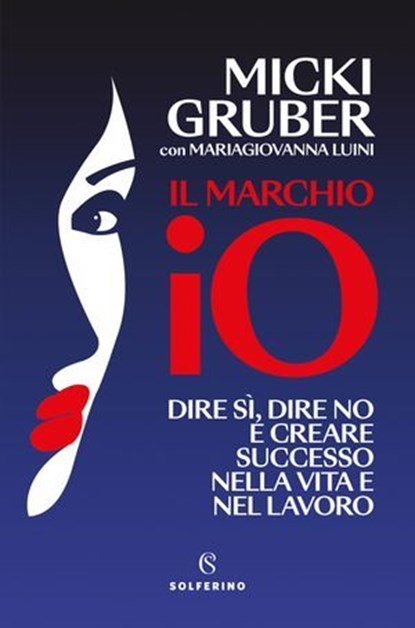 Il marchio IO, Micki Gruber ; Mariagiovanna Luini - Ebook - 9788828219668