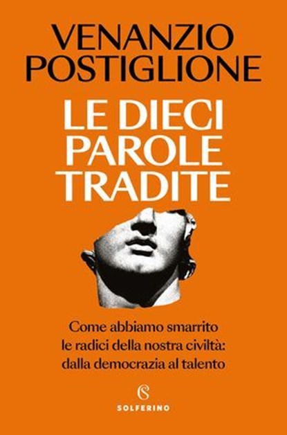 Le dieci parole tradite, Venanzio Postiglione - Ebook - 9788828219781