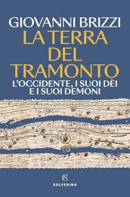 La terra del tramonto, Giovanni Brizzi - Ebook - 9788828219873