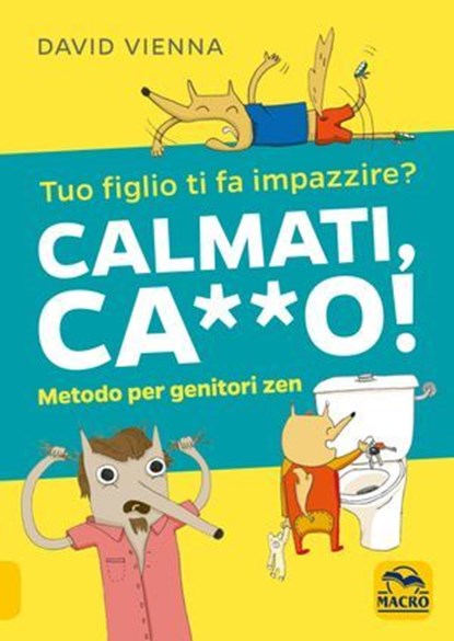 Calmati Ca**o!, David Vienna - Ebook - 9788828500070