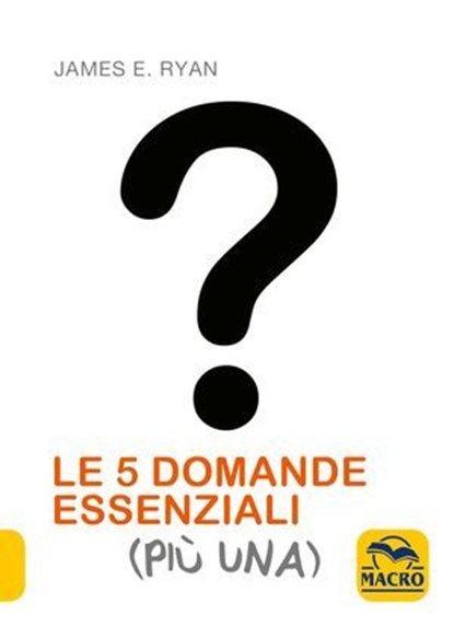 Le 5 Domande Essenziali (Più Una), James E. Ryan - Ebook - 9788828500322