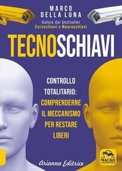 Tecnoschiavi, Marco Della Luna - Ebook - 9788828500537