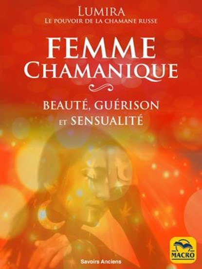 La Femme Chamanique, Lumira - Ebook - 9788828502159