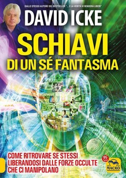 Schiavi di un sé fantasma, David Icke - Ebook - 9788828507994