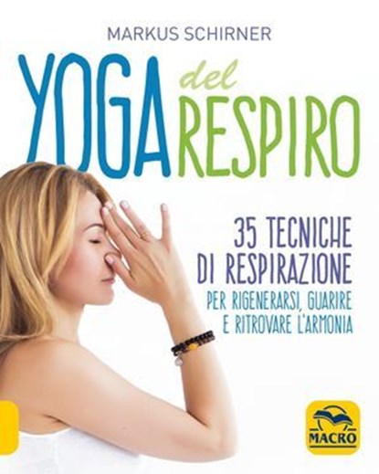 Yoga del Respiro, Markus Schirner - Ebook - 9788828536567