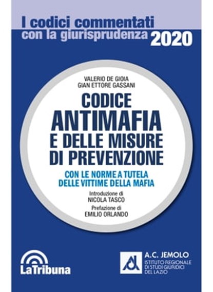 Codice antimafia e delle misure di prevenzione, Valerio de Gioia ; Gian Ettore Gassani - Ebook - 9788829104567