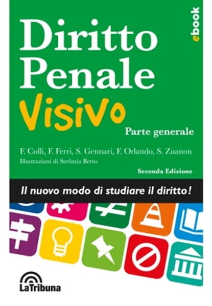 Diritto penale visivo, Fabrizio Colli ; Fabrizio Ferri ; Stefano Gennari ; Silvia Zuanon ; F. Orlando - Ebook - 9788829105007