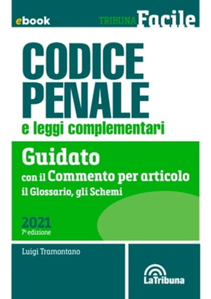 Codice penale e leggi complementari, Luigi Tramontano - Ebook - 9788829105496