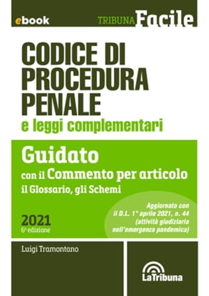 Codice di procedura penale e leggi complementari, Luigi Tramontano - Ebook - 9788829105519