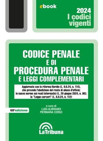 Codice penale e di procedura penale e leggi complementari, Luigi Alibrandi ; Piermaria Corso - Ebook - 9788829116713