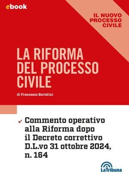 La riforma del processo civile, Francesco Bartolini - Ebook - 9788829116737