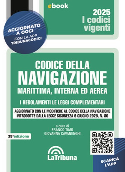 Codice della navigazione marittima, interna ed aerea, Franco Timo ; Giovanna Cavanenghi - Ebook - 9788829117451