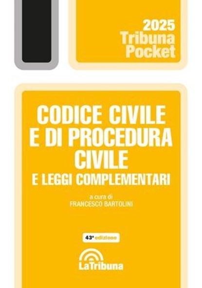 Codice civile e di procedura civile e leggi complementari, Francesco Bartolini - Ebook - 9788829117758