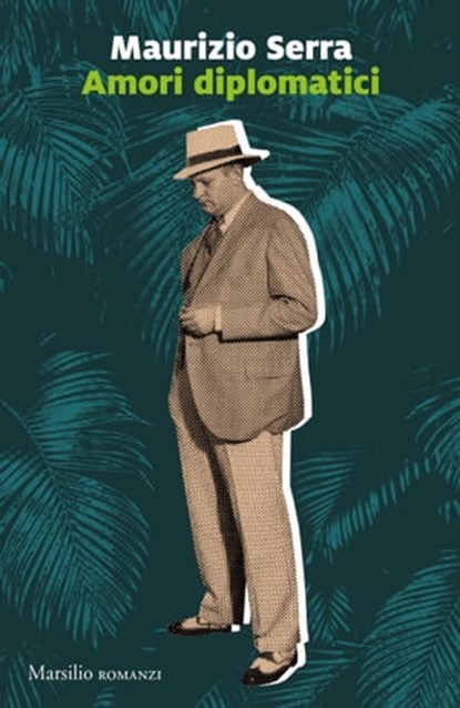 Amori diplomatici, Maurizio Serra - Ebook - 9788829710935