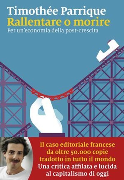 Rallentare o morire, Timothée Parrique - Ebook - 9788829794942