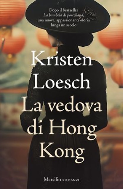 La vedova di Hong Kong, Kristen Loesch - Ebook - 9788829795208