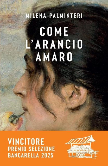 Come l'arancio amaro, Milena Palminteri - Paperback - 9788830110373