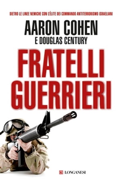 Fratelli guerrieri, Aaron Cohen ; Douglas Century - Ebook - 9788830429734