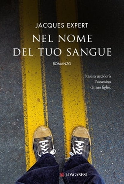 Nel nome del tuo sangue, Jacques Expert - Ebook - 9788830431324