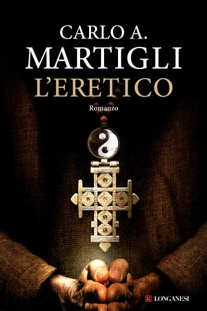 L'eretico, Carlo A. Martigli - Ebook - 9788830433083