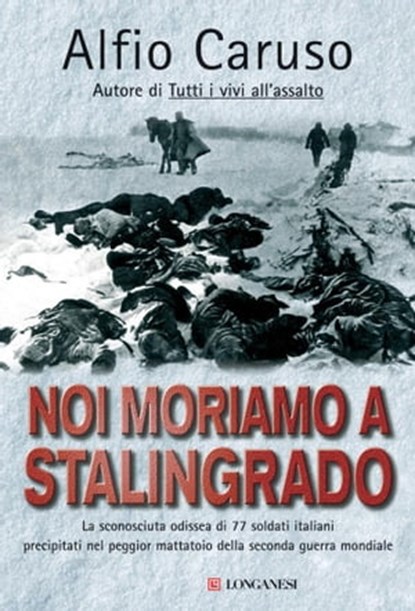 Noi moriamo a Stalingrado, Alfio Caruso - Ebook - 9788830435797