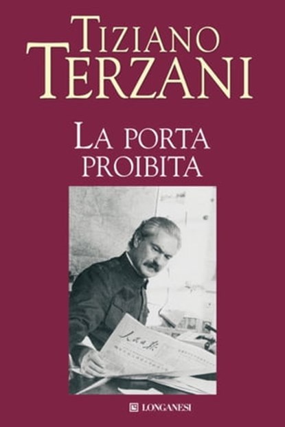La porta proibita, Tiziano Terzani - Ebook - 9788830437388