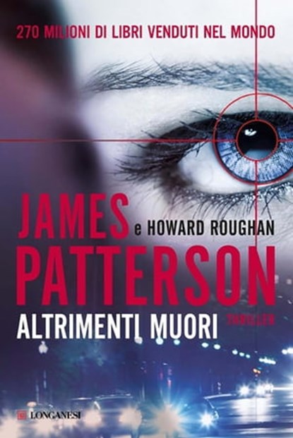 Altrimenti muori, James Patterson ; Howard Roughan - Ebook - 9788830439382