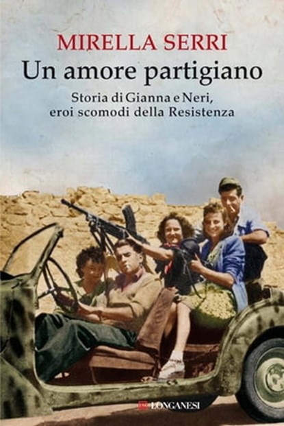 Un amore partigiano, Mirella Serri - Ebook - 9788830440449