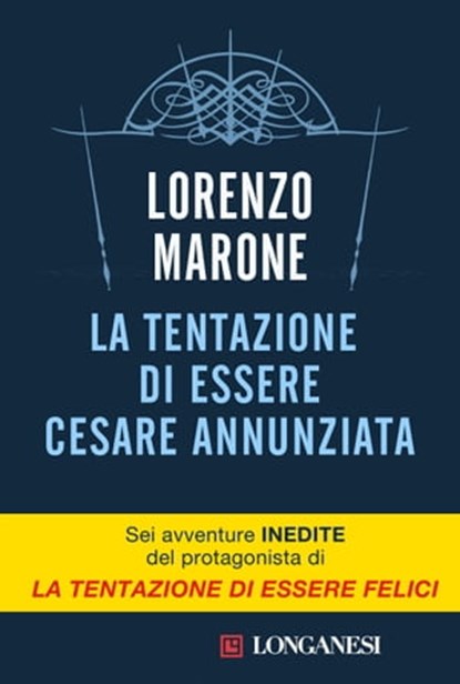 La tentazione di essere Cesare Annunziata, Lorenzo Marone - Ebook - 9788830443082