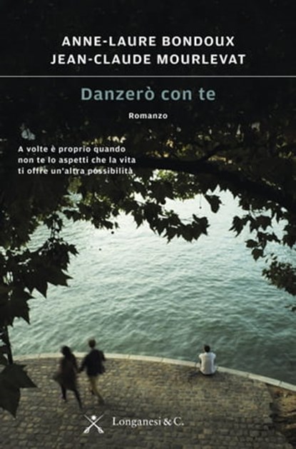 Danzerò con te, Anne-Laure Bondoux ; Jean-Claude Mourlevat - Ebook - 9788830446649
