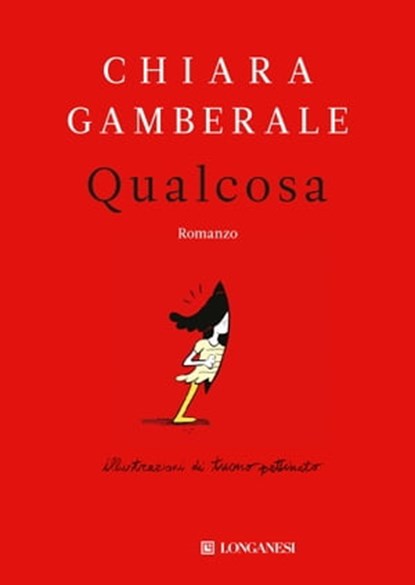 Qualcosa, Chiara Gamberale - Ebook - 9788830448100